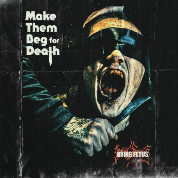 Picture of Dying Fetus - Make Them Beg For Death (CD)