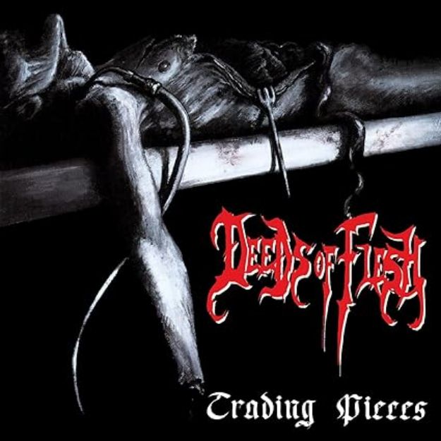 Obrázok Deeds Of Flesh - Trading Pieces (CD)